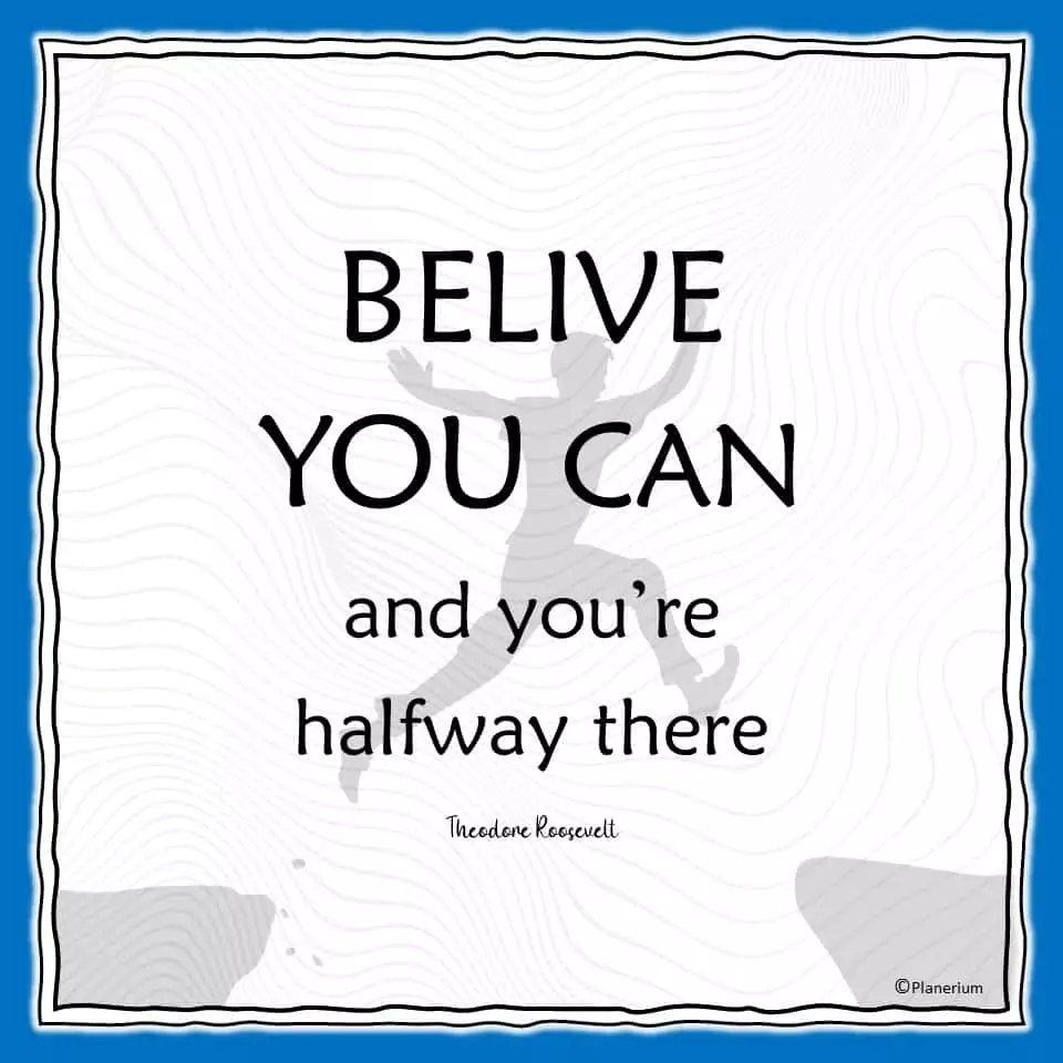 Inspirational Quotes - Believe You Can | Planerium